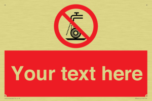 Custom prohibition Do not use for wet grinding